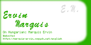 ervin marquis business card